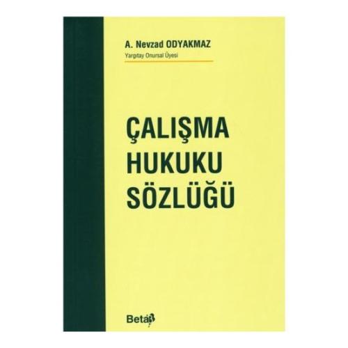 Çalışma Hukuku Sözlüğü %3 indirimli A. Nevzad Odyakmaz