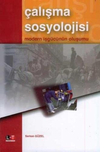 Çalışma Sosyolojisi Serkan Güzel