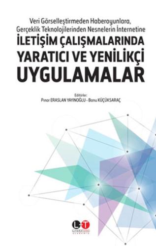 Çalışmalarında Yaratıcı ve Yenilikçi Uygulamalar Banu Küçüksaraç