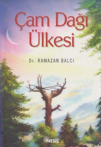 Çam Dağı Ülkesi Ramazan Balcı