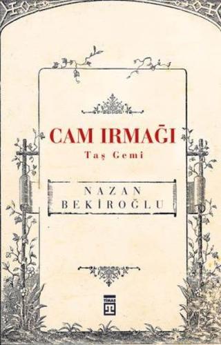 Cam Irmağı Taş Gemi %15 indirimli Nazan Bekiroğlu