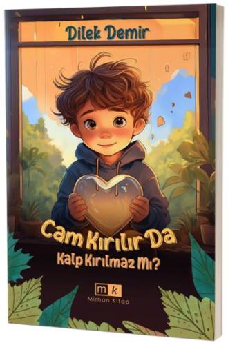 Cam Kırılır da Kalp Kırılmaz mı ? Dilek Demir