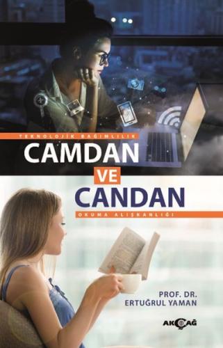 Camdan ve Candan - Teknolojik Bağımlılık Okuma Alışkanlığ %15 indiriml