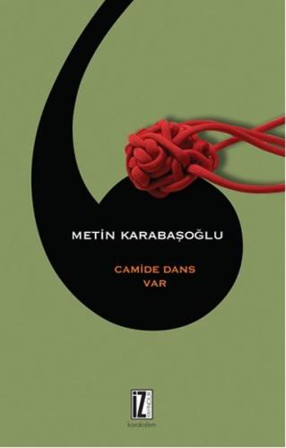 Camide Dans Var %15 indirimli Metin Karabaşoğlu