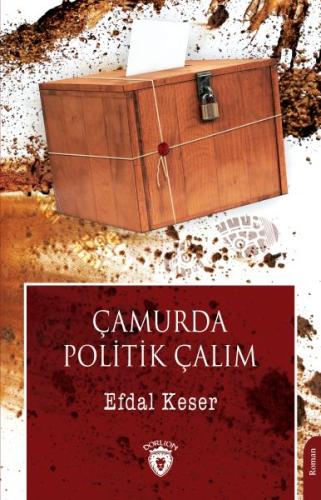 Çamurda Politik Çalım %25 indirimli Efdal Keser