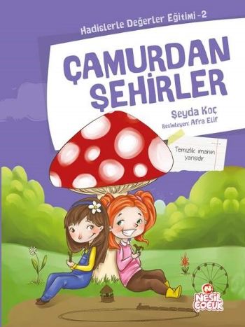 Çamurdan Şehirler / Hadislerle Değerler Eğitimi 2 Şeyda Koç