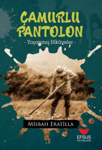 Çamurlu Pantolon %22 indirimli Misbah Eratilla