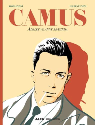 Camus- Adalet ve Anne Arasında %10 indirimli José Lenzini