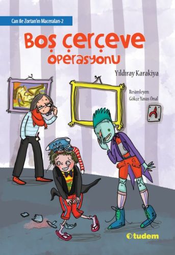 Can ile Zortan'ın Maceraları 2 - Boş Çerçeve Operasyonu Yıldıray Karak