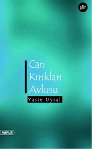 Can Kırıkları Avlusu Yasin Uysal