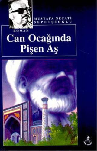 Can Ocağında Pişen Aş %20 indirimli Mustafa Necati Sepetçioğlu