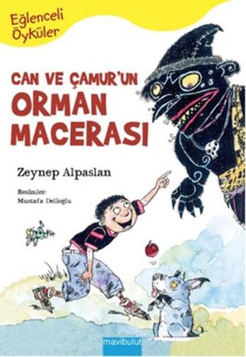 Can ve Çamur’un Orman Macerası Zeynep Alpaslan