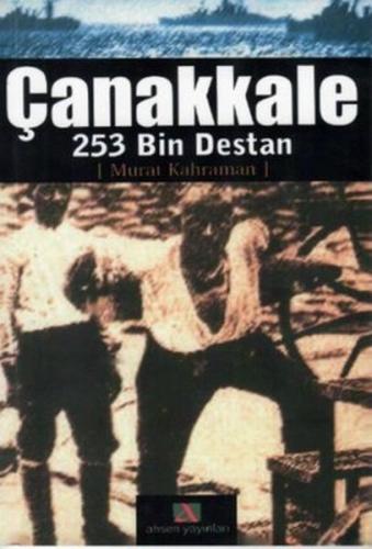 Çanakkale 253 Bin Destan %17 indirimli Murat Kahraman