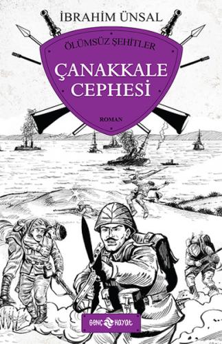 Çanakkale Cephesi / Ölümsüz Şehitler %20 indirimli İbrahim Ünsal