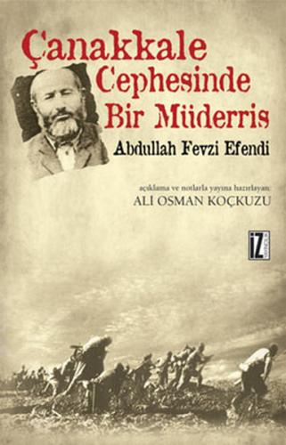 Çanakkale Cephesinde Bir Müderris: Abdullah Fevzi Efendi %15 indirimli