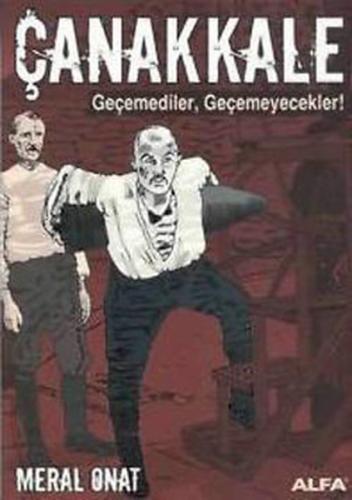 Çanakkale - Geçemediler,Geçemeyecekler! %10 indirimli Meral Onat