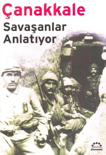 Çanakkale Savaşanlar Anlatıyor Komisyon