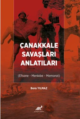 Çanakkale Savaşları Anlatıları %17 indirimli Bora Yılmaz