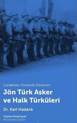 Çanakkale Yöresinde Derlenen Jön Türk Asker ve Halk Türküleri %15 indi