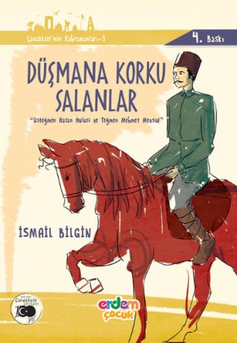 Çanakkale'nin Kahramanları 3 - Düşmana Korku Salanlar %30 indirimli İs