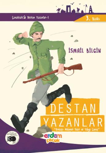 Çanakkale'nin Kahramanları 4 - Destan Yazanlar %30 indirimli İsmail Bi