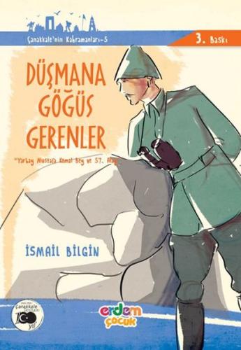 Çanakkale'nin Kahramanları 6 - Düşmana Göğüs Gerenler %30 indirimli İs