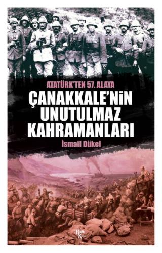 Çanakkale'nin Unutulmaz Kahramanları %30 indirimli İsmail Dükel