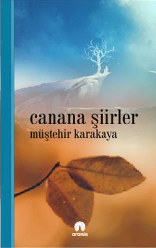 Canana Şiirler Müştehir Karakaya