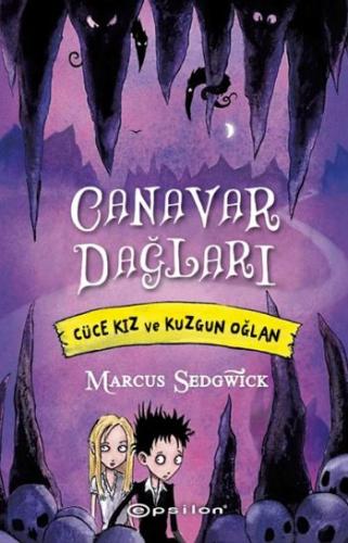 Canavar Dağları Cüce Kız ve Kuzgun Oğlan %10 indirimli Marcus Sedgwick