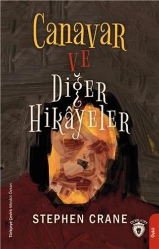 Canavar ve Diğer Hikayeler %25 indirimli Stephen Crane