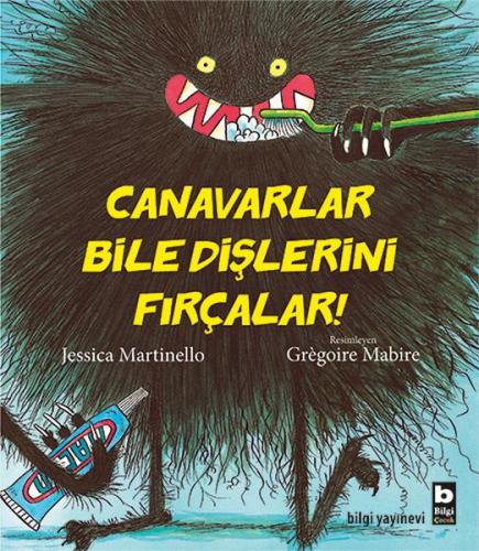 Canavarlar Bile Dişlerini Fırçalar %15 indirimli Jessica Martinello