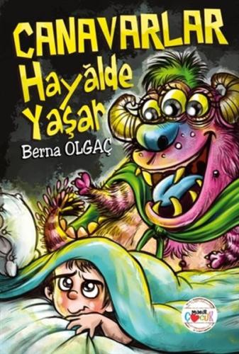 Canavarlar Hayalde Yaşar %25 indirimli Berna Olgaç