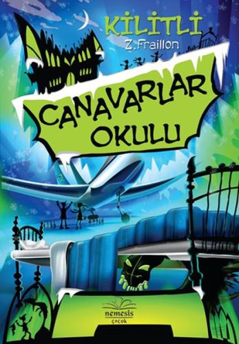 Canavarlar Okulu / Kilitli (Ciltli) %10 indirimli Z. Fraillon