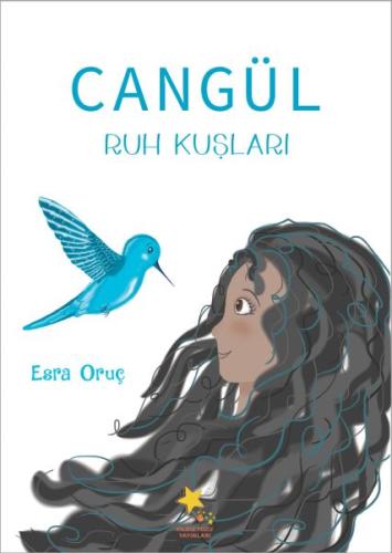 Cangül - Ruh Kuşları Esra Oruç