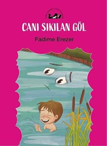 Canı Sıkılan Göl %17 indirimli Fadime Erezer