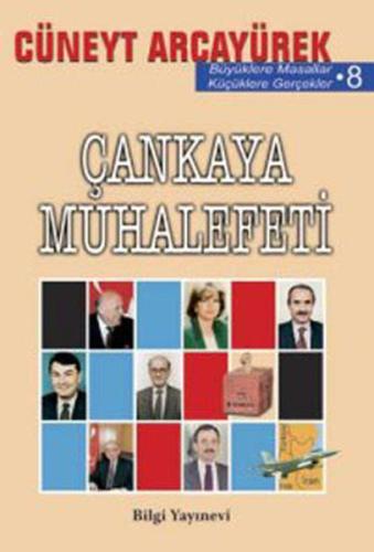 Çankaya Muhalefeti %15 indirimli Cüneyt Arcayürek