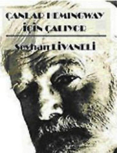 Çanlar Hemingway İçin Çalıyor %12 indirimli Seyhan Livaneli