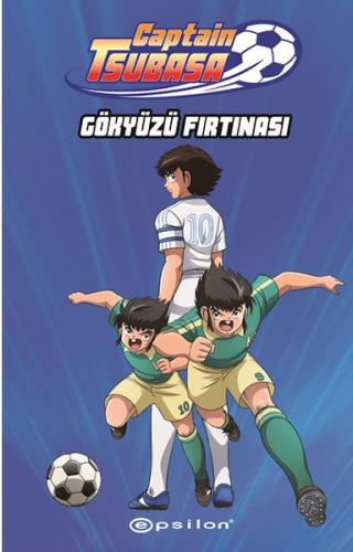 Captain Tsubasa: Gökyüzü Fırtınası %10 indirimli Yoiçi Takahaşi