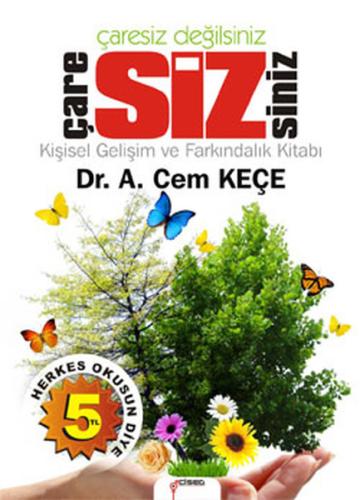 Çaresiz Değilsiniz Çare Sizsiniz A. Cem Keçe