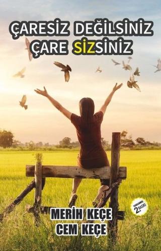 Çaresiz Değilsiniz Çare Sizsiniz %15 indirimli Merih Keçe - Cem Keçe