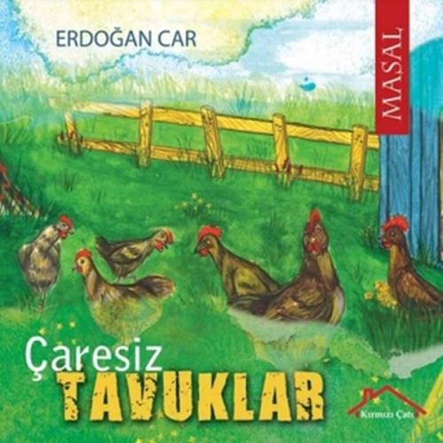 Çaresiz Tavuklar %18 indirimli Erdoğan Car