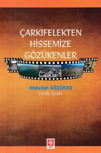 Çarkıfelekten Hissemize Gözükenler Abdullah Gözüken