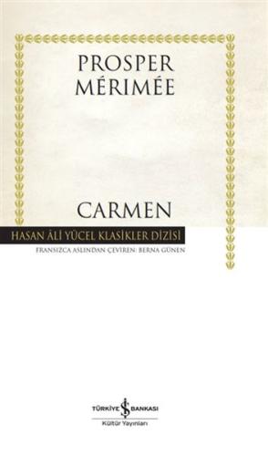 Carmen - Hasan Ali Yücel Klasikleri (Ciltli) %31 indirimli Prosper Mer