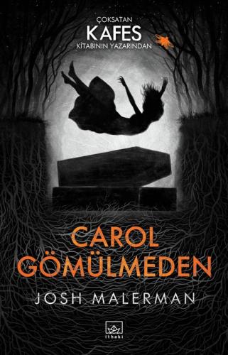 Carol Gömülmeden %12 indirimli Josh Malerman