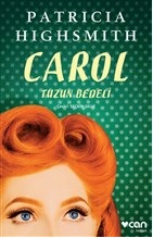 Carol - Tuzun Bedeli Patricia Highsmith