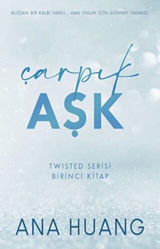 Çarpık Aşk - Twisted Serisi - Birinci Kitap %30 indirimli Ana Huang