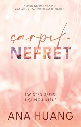 Çarpık Nefret %30 indirimli Ana Huang