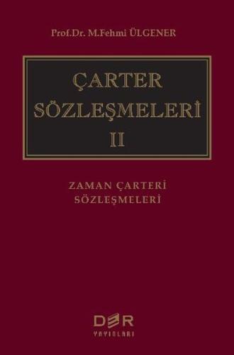 Çarter Sözleşmeleri 2 (Ciltli) M. Fehmi Ülgener