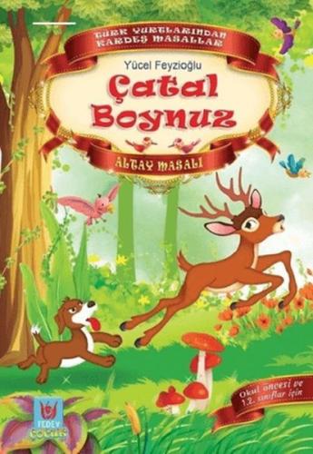 Çatal Boynuz - Altay Masalı %14 indirimli Yücel Feyzioğlu