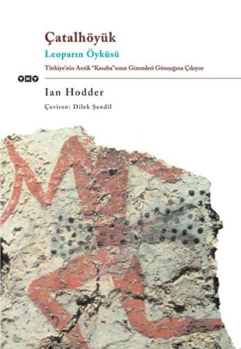 Çatalhöyük Leoparın Öyküsü %18 indirimli Ian Hodder